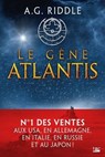 La Trilogie Atlantis, T1 : Le Gène Atlantis - A.G. Riddle - 9791028105372