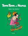 Tom-Tom et Nana, Tome 18 - Jacqueline Cohen ; Catherine Viansson Ponte ; Évelyne Reberg - 9791029302909