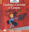 Carabique, Carbosse et Carapate - Chantal de Marolles - 9791029308161