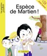 Espèce de Martien ! - Jo Hoestlandt - 9791029314780