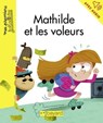Mathilde et les voleurs - Anne Schmauch - 9791029315114
