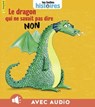 Le dragon qui ne savait pas dire non - Sylvain Zorzin - 9791029322303
