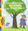 Qui va manger les cerises de Mémé Nini ? - Anne-Marie Abitan - 9791029328190