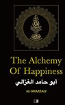 The Alchemy of Happiness - Al Ghazzali - 9791029909559