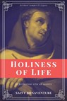 Holiness of Life (Annotated) - Saint Bonaventure - 9791029912238