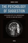 The psychology of suggestion - Boris Sidis - 9791029913952