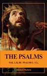 The Psalms (Unabridged): Vol. I, II, III - PSALMS I. - CL. - Alexander MacLaren - 9791029914157