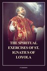 The Spiritual Exercises of St. Ignatius of Loyola - Saint Ignatius Of Loyola - 9791029918285