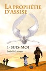 La prophétie d'Assise - 1 - Isabelle Laurent - 9791033600282