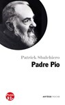 Petite vie de Padre Pio - Patrick Sbalchiero - 9791033607748