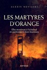 Les martyres d'Orange - Alexis Neviaski - 9791033609094