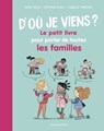 D'où je viens ? Le petit livre pour parler de toutes les familles - Serge Hefez ; Stéphanie Duval - 9791036300356