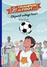 Jo, champion de foot, Tome 06 - Sylvain Zorzin - 9791036324987