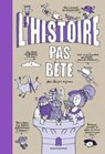 L'Histoire pas bête - Jean-Michel Billioud - 9791036347825