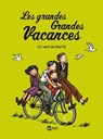Les grandes grandes vacances, Tome 05 - Gwénaëlle Boulet ; Pascale Hédelin - 9791036348525