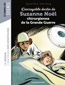 L'incroyable destin de Suzanne Noël, chirurgienne de la Grande Guerre - Baptiste MASSA - 9791036355127