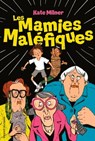 Les mamies maléfiques - Kate Milner - 9791036355936