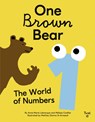 One Brown Bear: The World of Numbers - Anne-Marie Lebrecque ; Melissa Coallier - 9791036358517