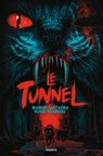 Le tunnel - Manlio Castagna ; Guido Sgardoli - 9791036360411