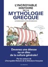 L'Incroyable histoire de la mythologie grecque - Philippe Bercovici ; Catherine Mory - 9791037509475
