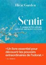 Sentir - Comment les odeurs agissent sur notre cerveau - Hirac Gurden - 9791037511973