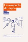 Les Evaporés du Japon - Léna Mauger - 9791037514127