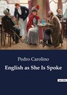 English as She Is Spoke - Pedro Carolino - 9791041801244