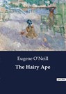 The Hairy Ape - Eugene O'Neill - 9791041805136