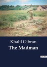 The Madman - Khalil Gibran - 9791041805723