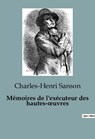 Mémoires de l'exécuteur des hautes-¿uvres - SANSON,  Charles-Henri - 9791041815333
