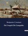 De L'esprit De Conquête. - Benjamin Constant - 9791041831098
