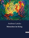 Menschen im Krieg - Andreas Latzko - 9791041907434