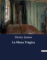 La Musa Trágica - Henry James - 9791041934256
