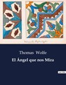 El Ángel que nos Mira - Thomas Wolfe - 9791041934379