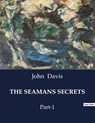 THE SEAMANS SECRETS - John Davis - 9791041986286