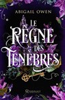 Le règne des ténèbres T03 - Abigail Owen - 9791042902346