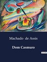 Dom Casmuro - Machado De Assis - 9791043105562