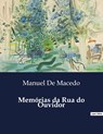 Memórias da Rua do Ouvidor - Manuel De Macedo - 9791043105920