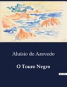 O Touro Negro - Aluísio de Azevedo - 9791043107795