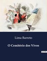 O Cemitério dos Vivos - Lima Barreto - 9791043108808