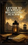 Letter to Sukhdev Regarding Suicide - Bhagat Singh - 9791044603258