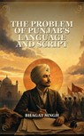 The Problem of Punjab's Language and Script - Bhagat Singh - 9791044603296