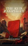 The Red Pamphlet - Bhagat Singh - 9791044603302