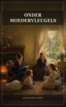 Onder moedervleugels - Louisa May Alcott - 9791044606532