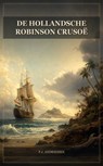De Hollandsche Robinson Crusoë - P.J. Andriessen - 9791044606549