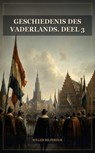 Geschiedenis des vaderlands. Deel 3 - Willem Bilderdijk - 9791044606716