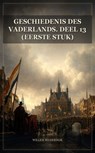Geschiedenis des vaderlands. Deel 13 (eerste stuk) - Willem Bilderdijk - 9791044606815