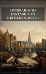 Litterarische fantasien en kritieken. Deel 1 - Cd. Busken Huet - 9791044607263