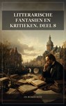 Litterarische fantasien en kritieken. Deel 8 - Cd. Busken Huet - 9791044607331