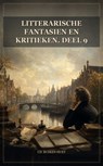 Litterarische fantasien en kritieken. Deel 9 - Cd. Busken Huet - 9791044607348